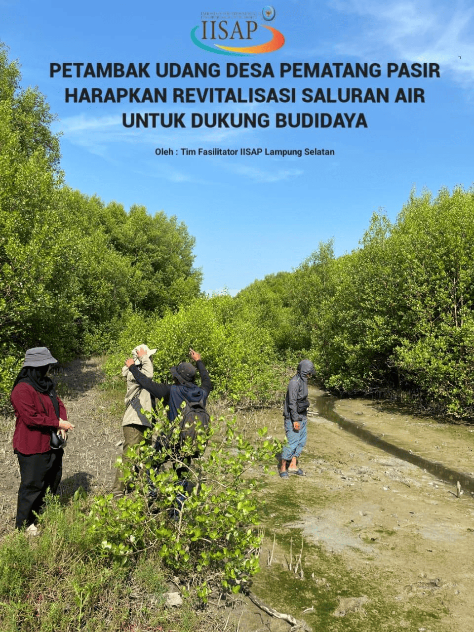 PETAMBAK UDANG DESA PEMATANG PASIR HARAPKAN REVITALISASI SALURAN AIR UNTUK DUKUNG BUDIDAYA