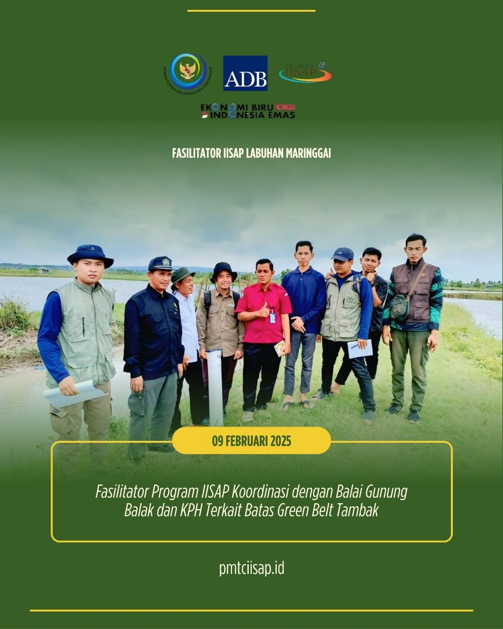 Fasilitator Program IISAP Koordinasi dengan Balai Gunung Balak dan KPH Terkait Batas Green Belt Tambak